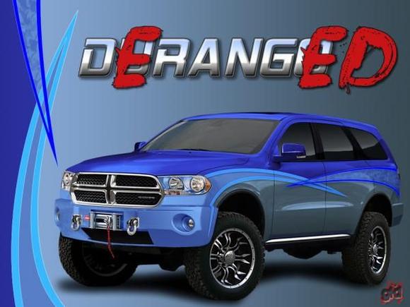 Deranged Durango