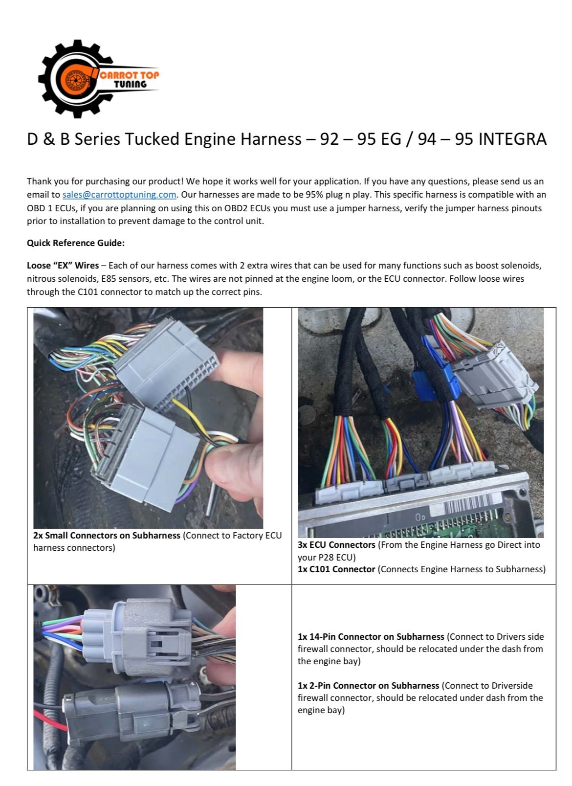 Guide for the subharness; del sol is missing the �factory connectors� they mention.