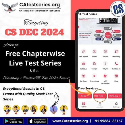 Attempt Chapterwise and Live Test Series Today for CS DEC 2024 Exams

Discount Code - CS24

✅ Notes + Guidance Videos

✅ Suggested Answer + Toppers Sheets for comparison

✅ Study Planners + Imp Q’s + Imp MCQs & Case Study MCQs

✅ Live Mentoring + Strategy + Target

Register: https://www.catestseries.org/cs-test-...

CAtestseries.org
78886-34515