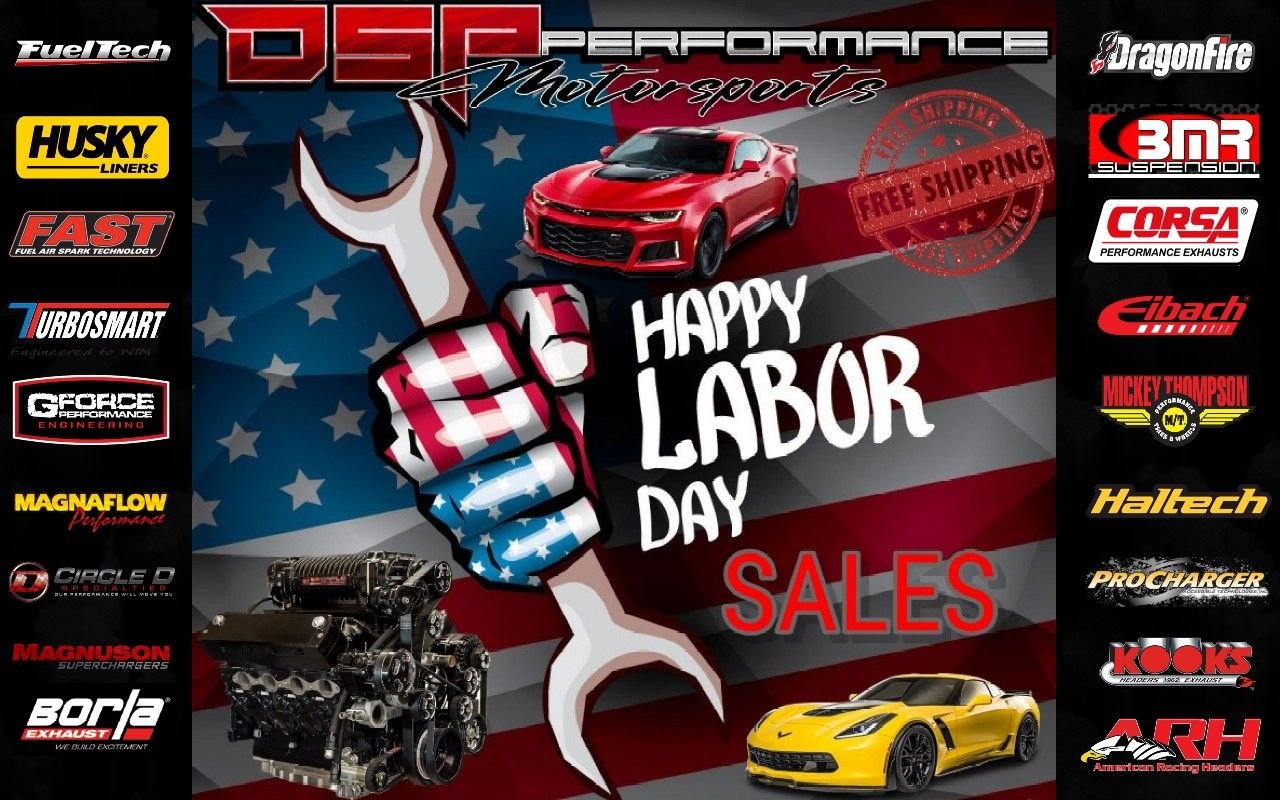 Labor Day Sales at DSP Performance Motorsports CorvetteForum Chevrolet Corvette Forum Discussion