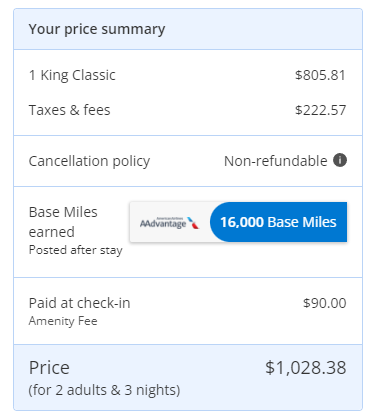 BookAAHotels - $268.60 (& 1/3 cent) per night, $1028.38 with taxes/fees for 3 nights PLUS $90 resort fee