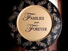 Families are forever