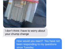 His text about not needing my chump change