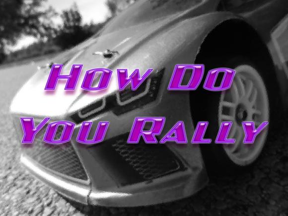 How Do You Rallyres01