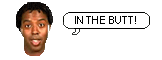 INTHEBUTT_1.gif